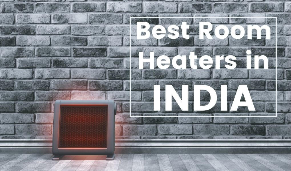 Best Room Heaters in INDIA